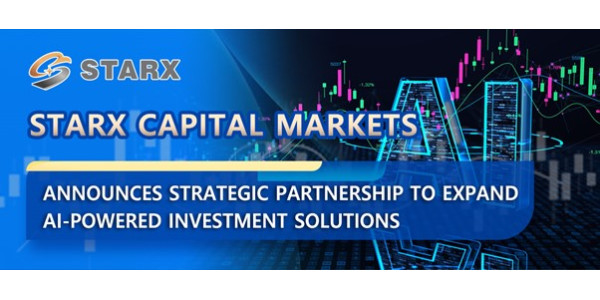 STARX Capital Markets Announces Strategic Partnership to Expand AI-Powered Investment Solutions