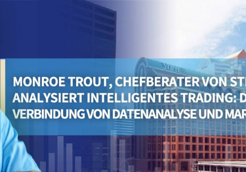 STLSTE Monroe Trout, Chefberater von STL Strategie, analysiert intelligentes Trading: Die perfekte Verbindung von Datenanalyse und Marktstruktur (www.stifeld.com)